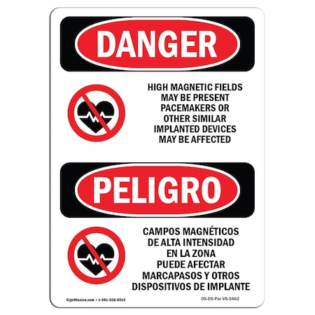 Signmission OSHA Sign, High Magnetic Fields Pacemakers Bilingual, 10in X 7in Rigid Plastic, 7" W, 10" L, Spanish OS-DS-P-710-VS-1662